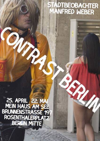 CONTRAST BERLIN – Photographien von Stadtbeobachter Manfred Weber