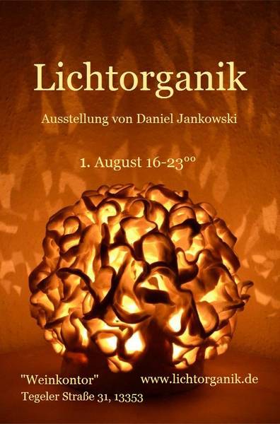 Lichtorganik-Ausstellung. Organische Lichtplastiken von Daniel Jankowski