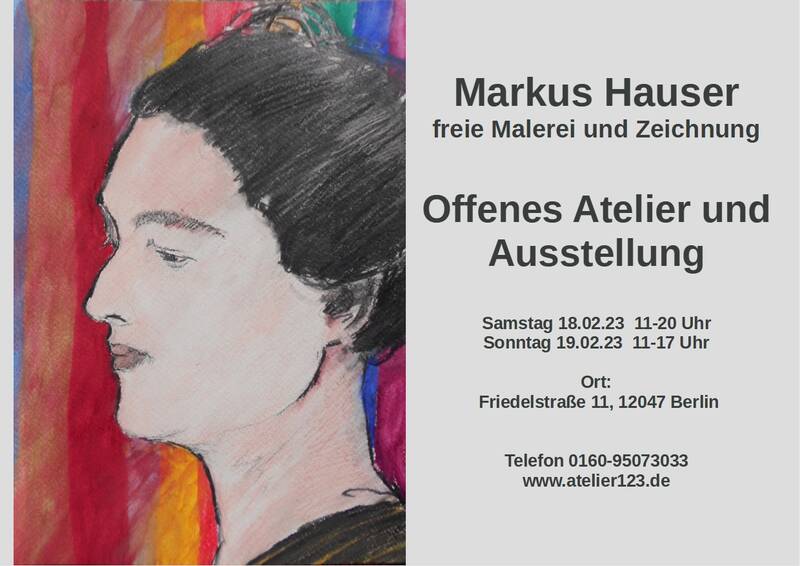 Offenes Atelier und Ausstellung: Markus Hauser - Malerei