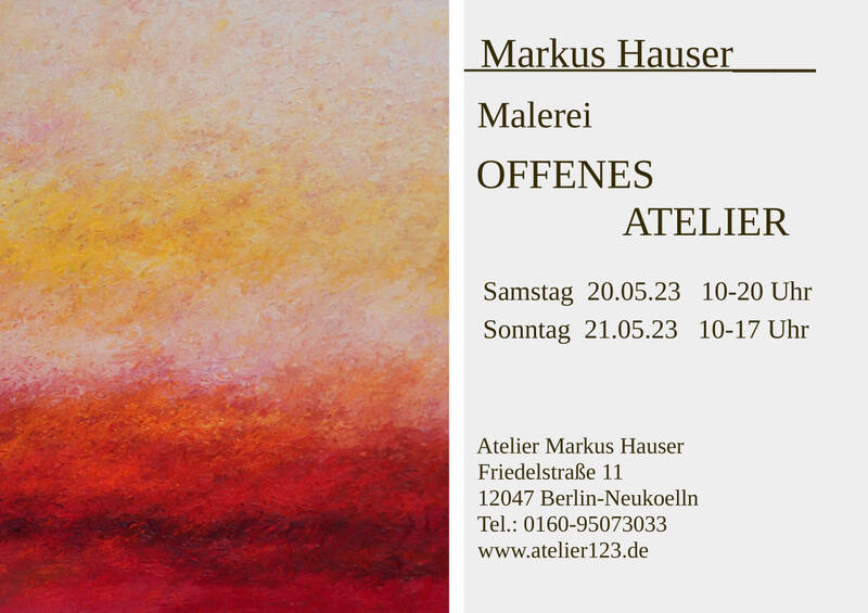 Offenes Atelier und Ausstellung: Markus Hauser - Malerei