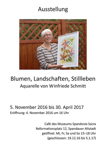 Ausstellung: Blumen, Landschaften, Stillleben − Aquarelle von Winfriede Schmitt