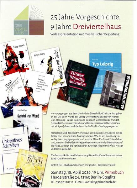 25 Jahre Vorgeschichte, 9 Jahre Dreiviertelhaus. Verlagspräsentation mit musikalischer Begleitung
