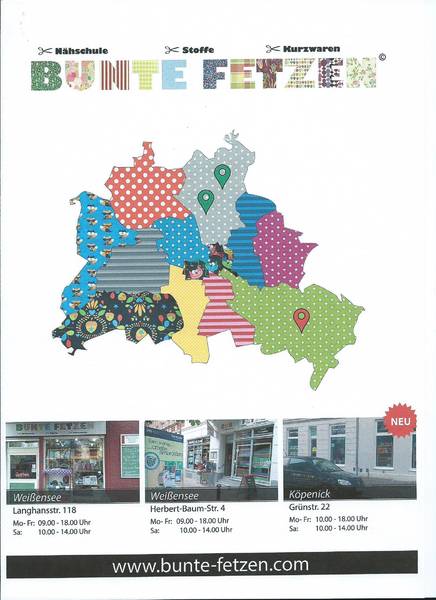 Nähschule & Stoffhandel "Bunte Fetzen"® jetzt 3 x in Berlin