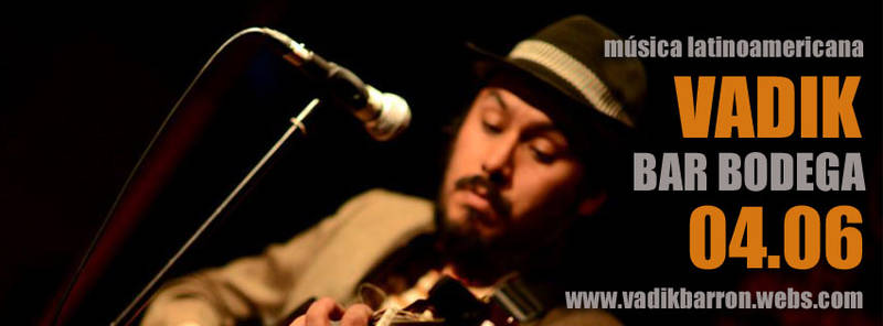 Vadik, Bolivian singer-songwriter in Bar Bodega