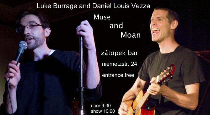 Luke Burrage and Daniel Louis Vezza Muse and Moan (Free Comedy Show)