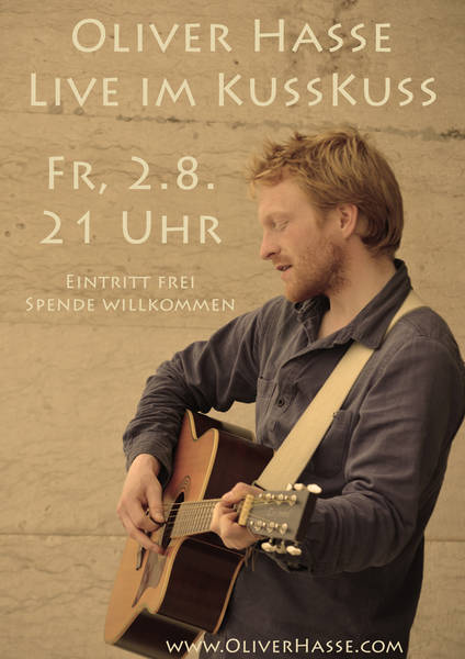 Konzert: Singer-Songwriter Oliver Hasse @ KussKuss, Neukölln