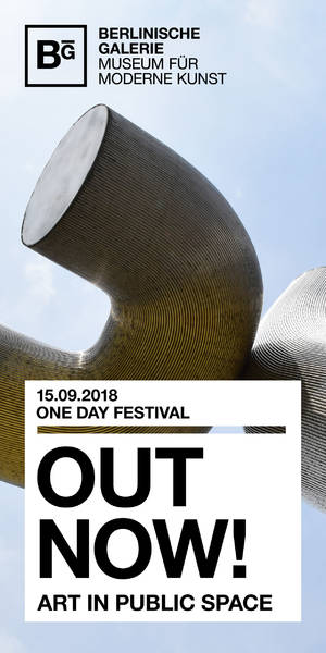 Out Now! Art in Public Space - One Day Festival in der Berlinischen Galerie
