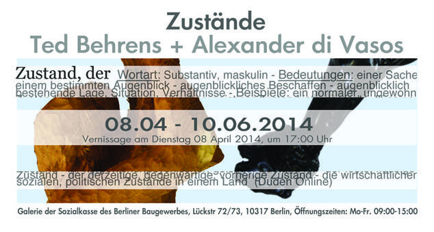 Ted Behrens + Alexander Di Vasos ZUSTÄNDE