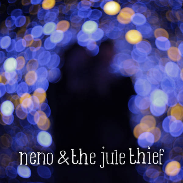 NENO & THE JULE THIEF