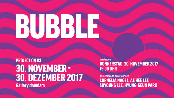 Project ON #3 – Bubble