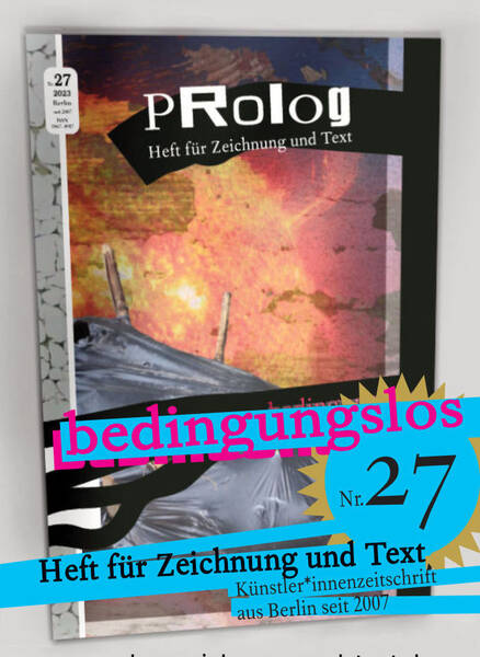 bedingungslos - Release Künstler*innenzeitschrift mit Ausstellung (Do & Sa)