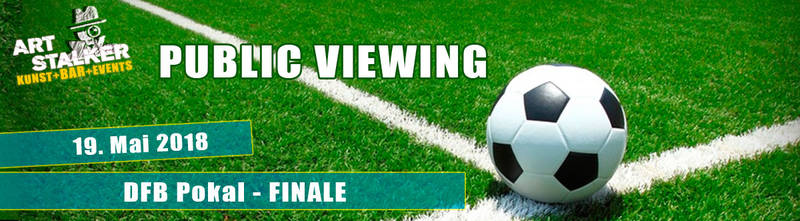 DFB Pokal - Finale - Public Viewing