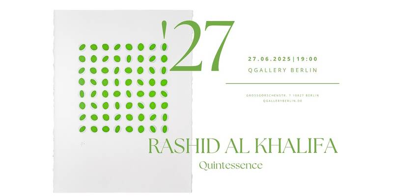 Ausstellung Quintessence von Rashid Al Khalifa (Di, Mi, Fr, Sa)