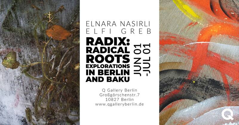 Vernissage 19-22 Uhr | Radix - Radical Root Explorations in Berlin and Baku