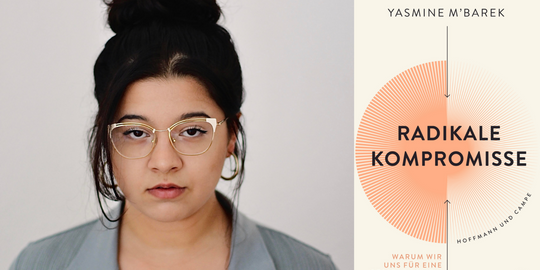 Yasmine M'Barek: "Radikale Kompromisse"