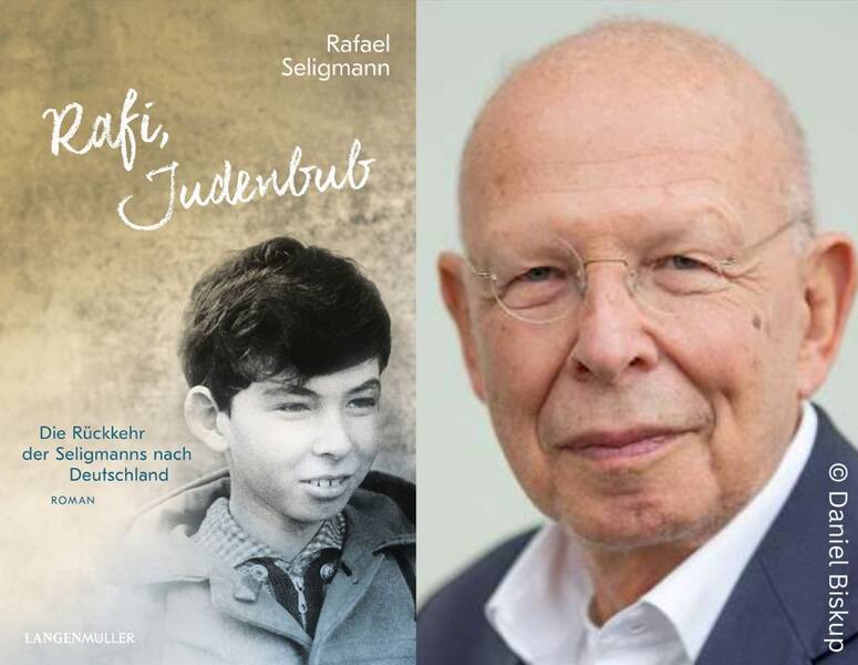 Rafael Seligmann "Rafi, Judenbub. Die Rückkehr der Seligmanns nach Deutschland