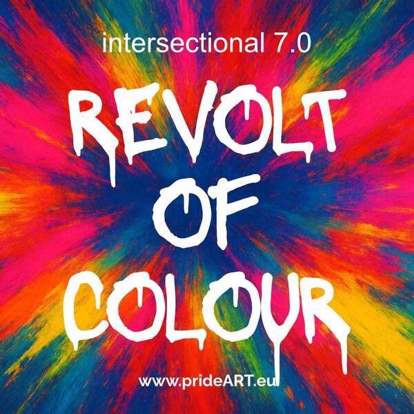 The Knast - prideART: Revolt of Colour (Fr, Sa, So 15-20 Uhr)