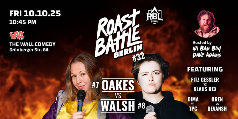 Roast Battle Berlin #32 Oakes vs. Walsh: Standup Comedy in English