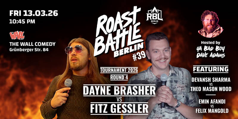 Roast Battle Berlin #39 - Round 4 - Brasher vs. Gessler: Standup Comedy in English at the Wall Comedy Club