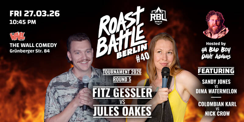 Roast Battle Berlin #40 - Round 5 - Gessler vs. Oakes: Standup Comedy in English at the Wall Comedy Club