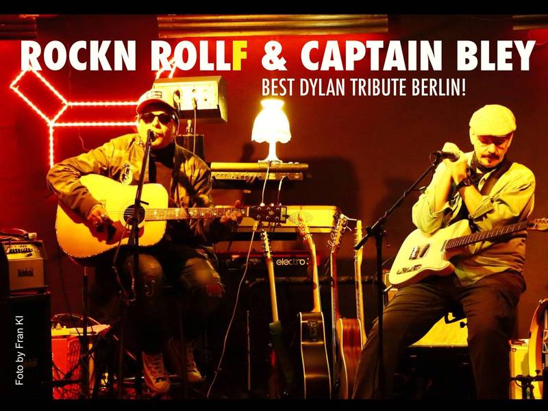 Bob Dylan Tribute -  Rock´n´Rollf & Captain Bley & Friends - Live in Speiches R&B Kneipe - Eintritt frei