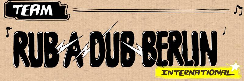 Rub-A-Dub Berlin International