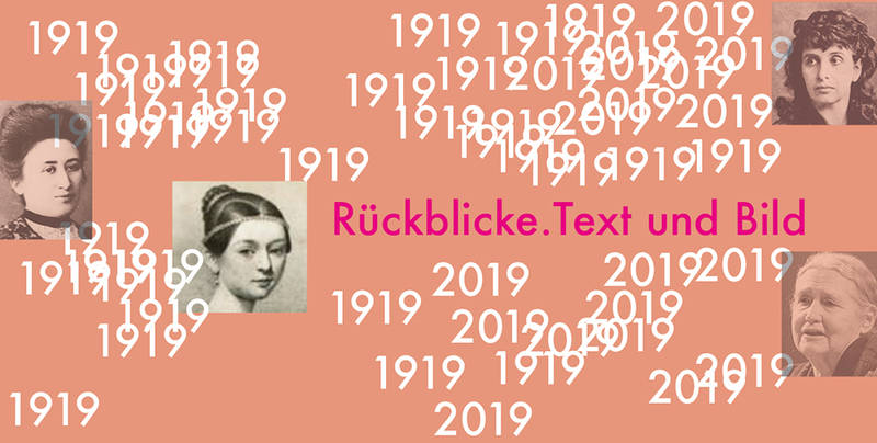 Rückblicke,Text und Bild 1919-2019