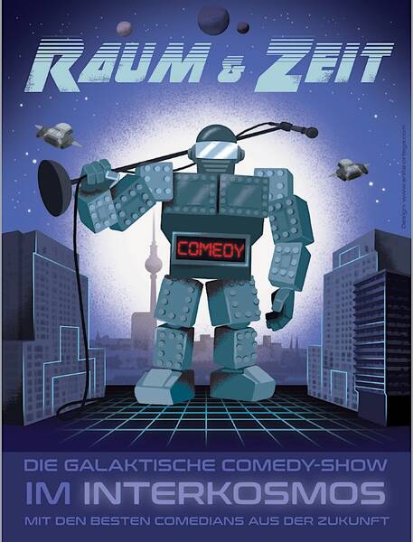 Stand-up Comedy-Show in Berlin-Lichtenberg ab 19:30 Uhr | "Raum & Zeit" – die galaktische Comedy-Show im Interkosmos u. a. mit Fabi Rommel