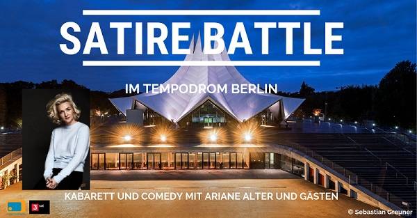 Freikarten für das "Satire Battle" im Tempodrom Berlin, 31.10. & 01.11.19
