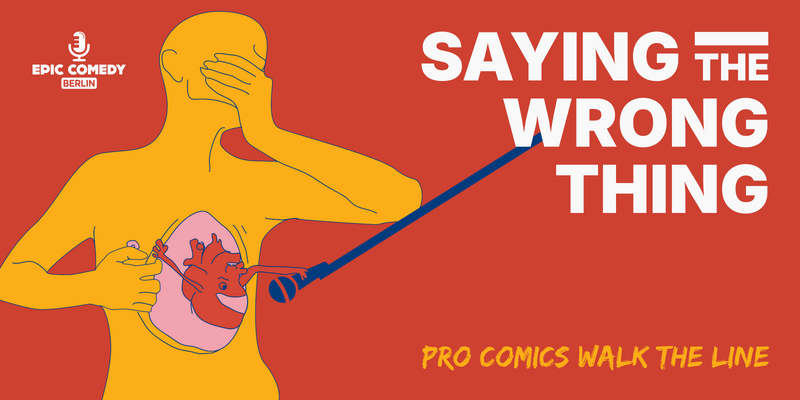 Saying the Wrong Thing: Stand up in English