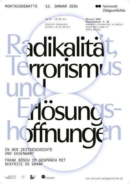 Podiumsdebatte: Radikalität, Terrorismus und Erlösungshoffungen in der Zeitgeschichte und Gegenwart