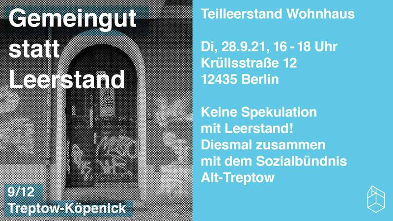 Gemeingut statt Leerstand - Krüllstraße 12, 12435 Berlin-Treptow