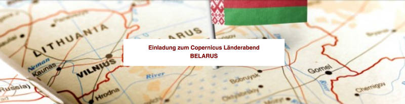 Copernicus Berlin e.V. Länderabend: Belarus im Spagat zwischen Ost und West