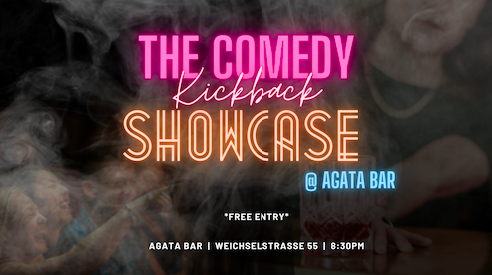 The Comedy Kickback Showcase - Free Entry