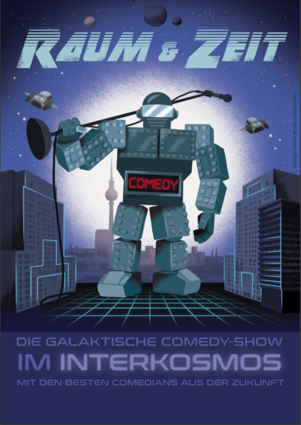 ⭐ Stand-up Comedy • im Interkosmos in Lichtenberg • 18:30 Uhr ⭐ "Raum & Zeit" – die galaktische Comedy-Show mit den besten Profi- und Amateur-Comedians der Zukunft" ⭐ heute u. a. mit Fabi Rommel & Stefan Danziger ⭐ 