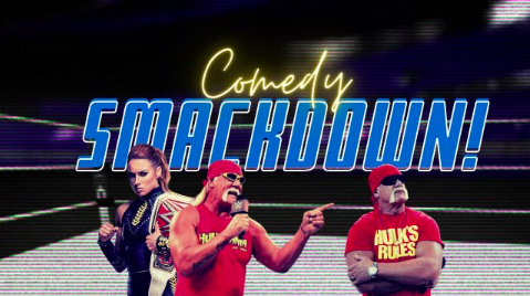 The Comedy Smackdown! (Open Mic - Free Entry)