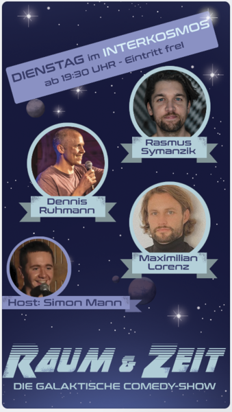 WEGEN KRANKHEIT ABGESAGT Stand-up Comedy-Show "Raum & Zeit – die galaktische Comedy-Show"