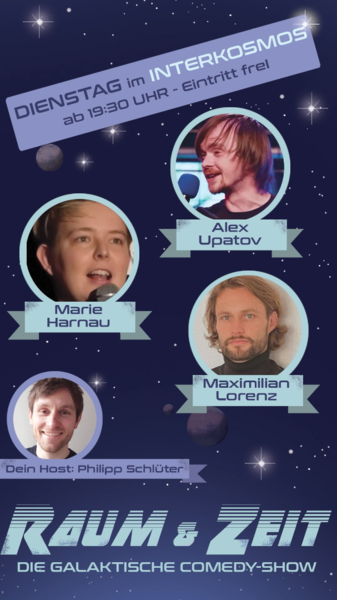 Stand-up Comedy ab 19:30 Uhr "Raum & Zeit – die galaktische Comedy-Show"