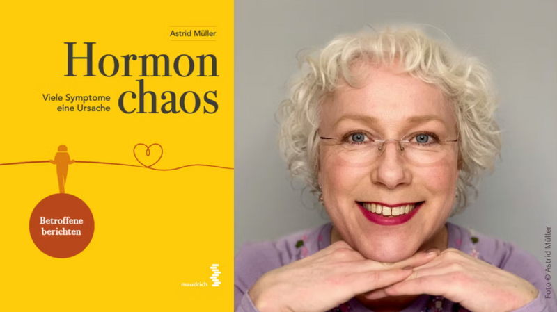 Astrid Müller: „Hormonchaos: Viele Symptome – eine Ursache“