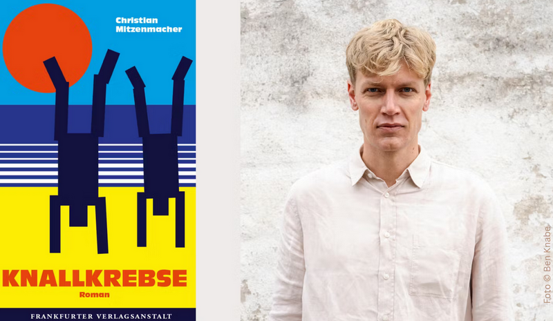 Christian Mitzenmacher: "Knallkrebse"