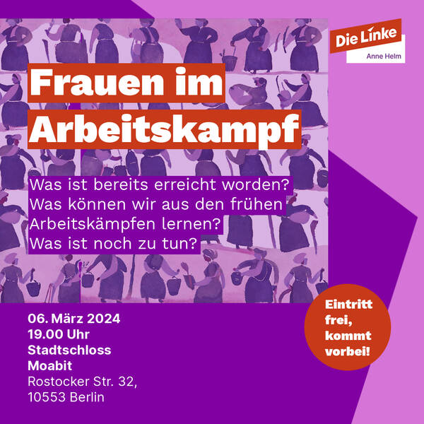 Frauen im Arbeitskampf - Veranstaltung und Diskussion zum Internationalen Frauentag (parallel Kinderbetreuungsprogramm)