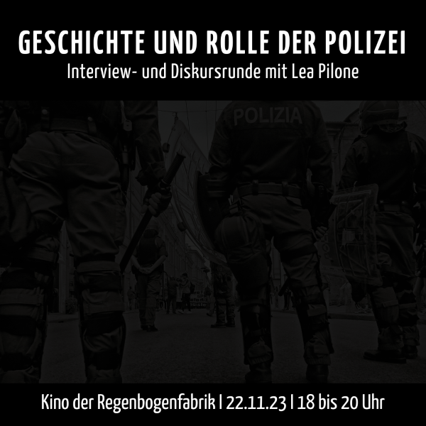 "Geschichte und Funktion der Polizei unter kapitalistischer Vergesellschaftung" - Im RegenbogenKino