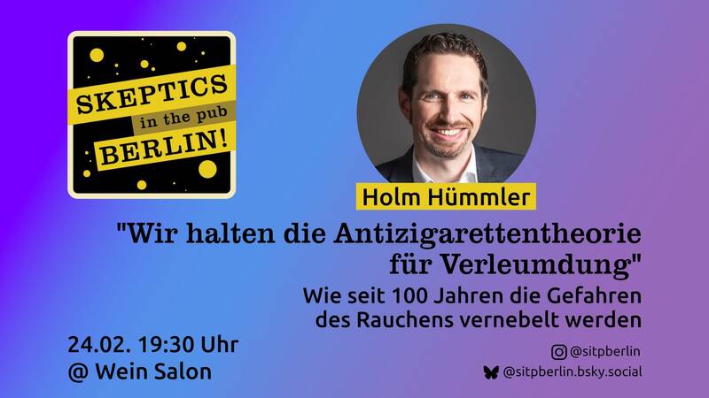Skeptics in the Pub: "Wir halten die Antizigarettentheorie für Verleumdung"
