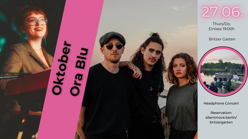 Silent Sessions im Britzer Garten // feat. Oktober + Ora Blu