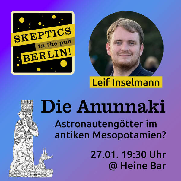 Die Anunnaki - Astronautengötter im antiken Mesopotamien? / Skeptics in the Pub