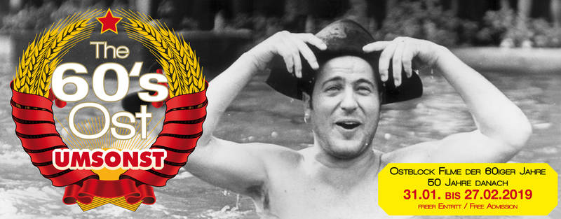 60's Ost umsonst Ostblock Filme der 60iger Jahre - 50 Jahre danach. Eintritt frei für alle Filme.