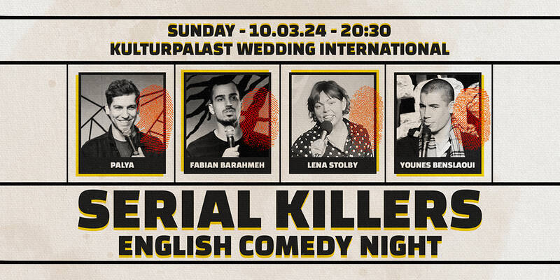 Serial Killers - English Standup Comedy Night at Kulturpalast Wedding