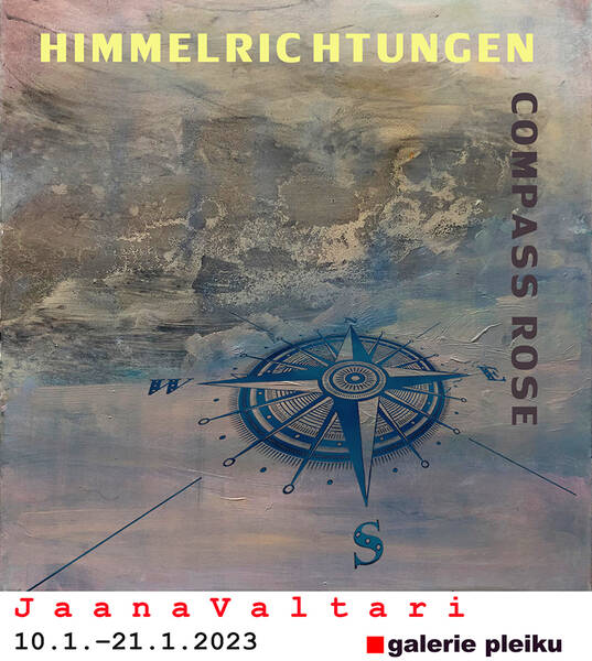 Vernissage: 10.1. 19-21Uhr / Jaana Valtari - Himmelrichtungen / Galerie Pleiku