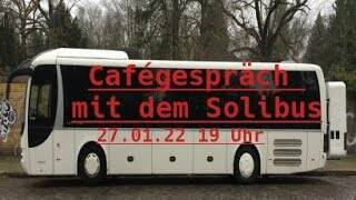 "Cafégespräch mit dem Solibus" - Livestream aus der Regenbogenfabrik
