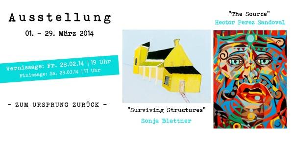 Ausstellung: "Zum Ursprung" Sonja Blattner/Hector Perez Sandoval